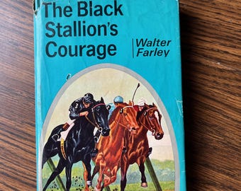 1956 The Black Stallion's Courage, by Walter Farley