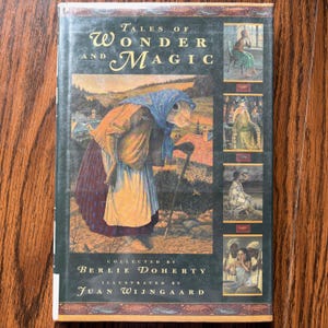 Tales of Wonder and Magic: Magical Tales from Around the World, Berlie Doherty