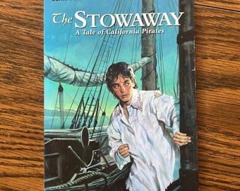 The Stowaway: A Tale of California Pirates, by Kristiana Gregory