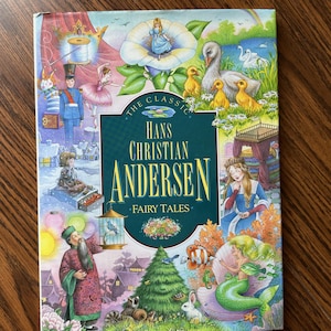 The Classic Hans Christian Andersen Fairy Tales - Vintage Fairy Tale Anthology