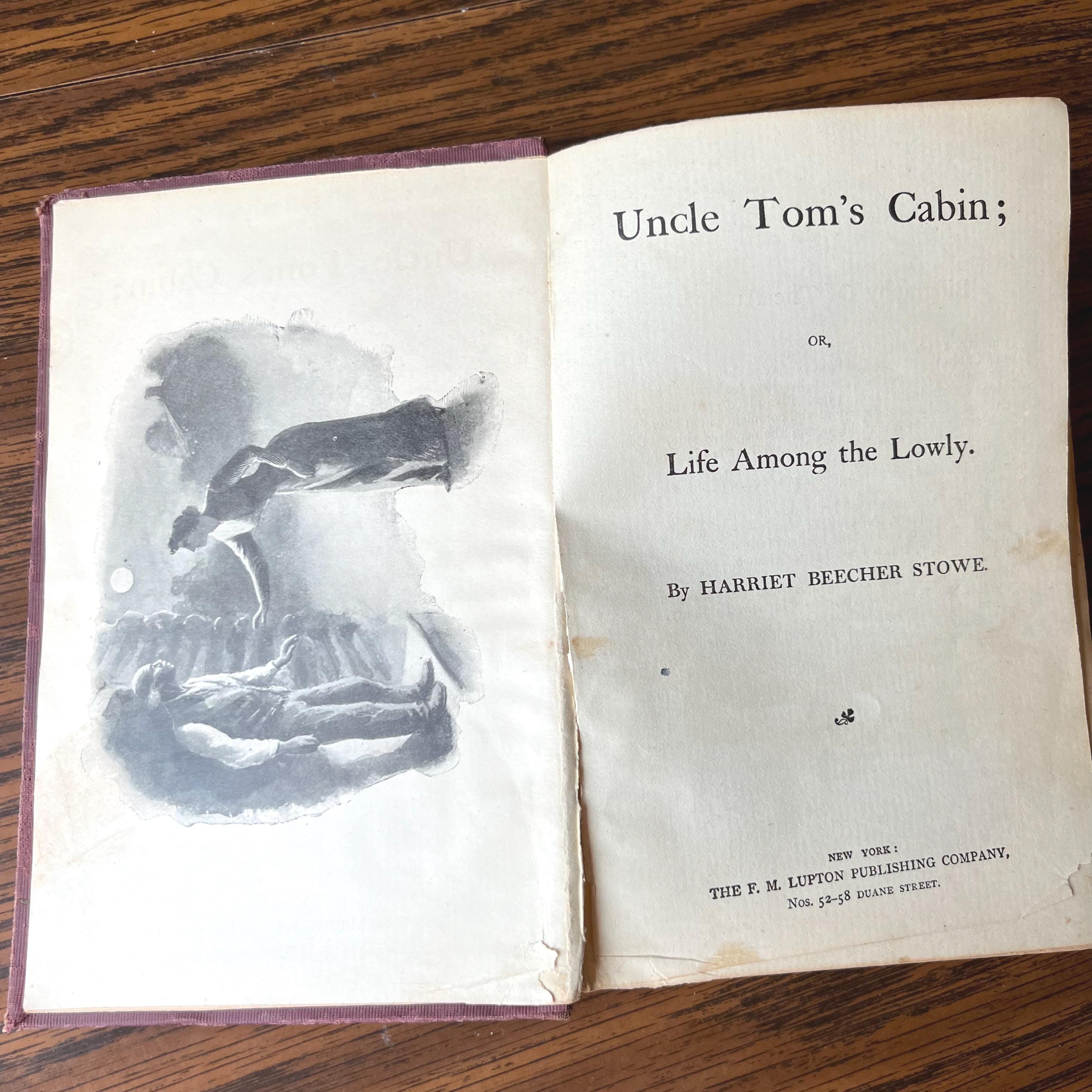 Antique Uncle Tom's Cabin, circa 1890s: Life Among the Lowly, by Harriet Beecher Stowe