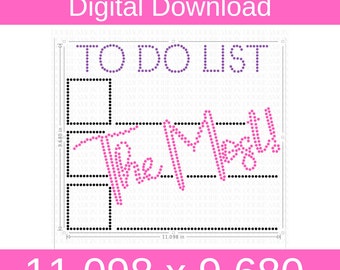 To-Do List THE MOST Rhinestone Template | Bling Template | Hotfix Rhinestone Template Digital Download