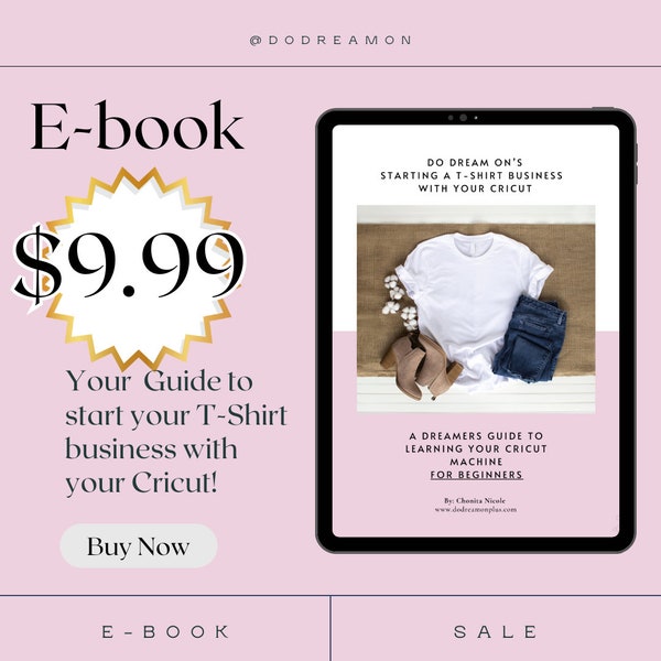 Start a T-shirt Business with your Cricut E-Book | CRICUT BEGINNERS GUIDE