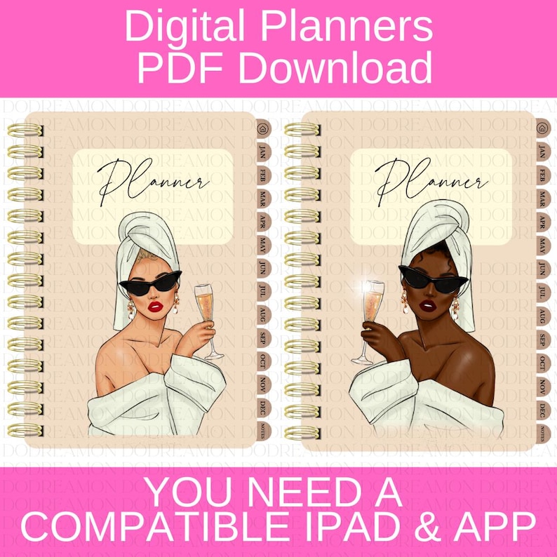 Puede incluir: Dos portadas de planificadores digitales con ilustraciones de mujeres con copas de champ&aacute;n y la palabra "Planner" en un recuadro blanco. El texto "You need a compatible iPad & app" est&aacute; en la parte inferior de la imagen.