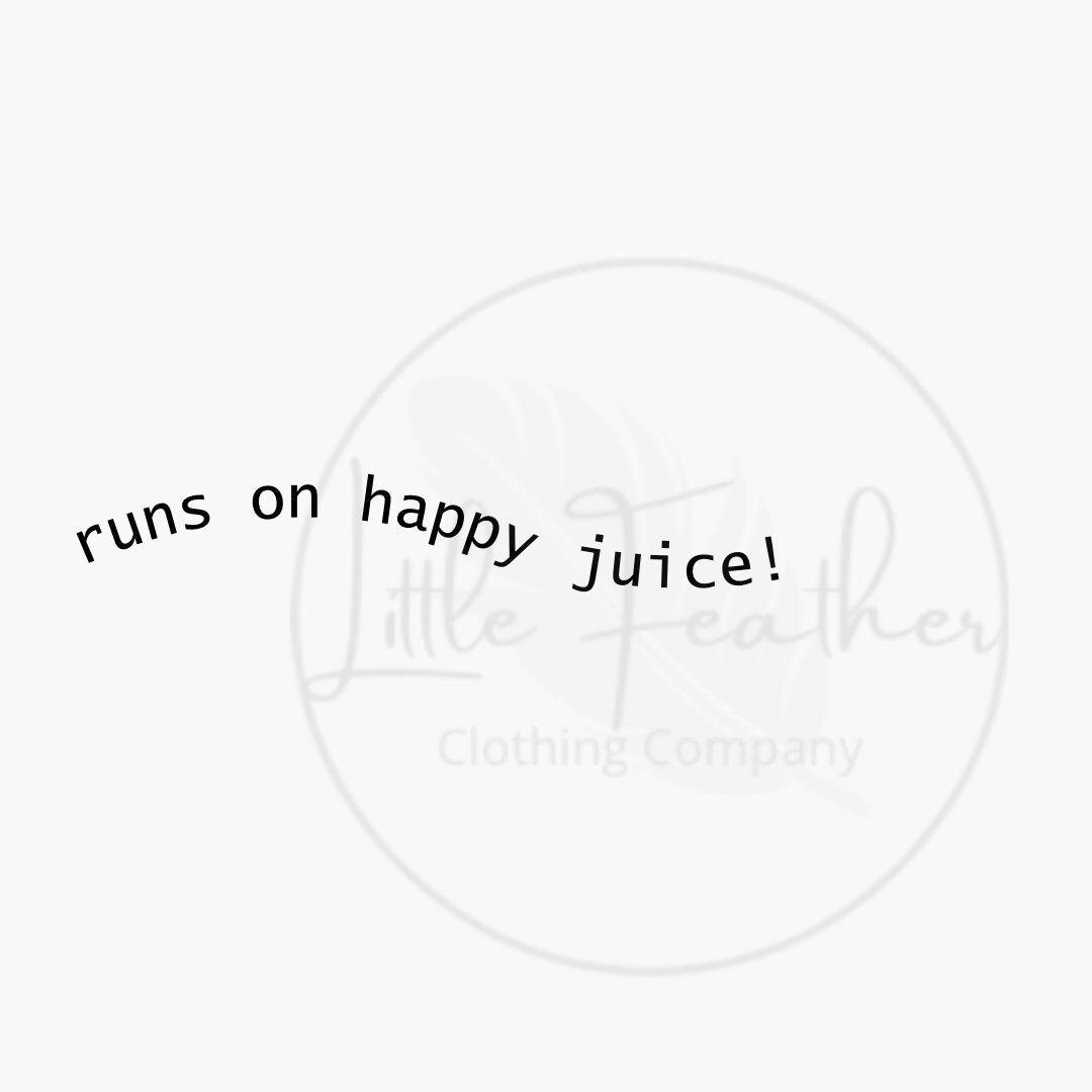 Runs on Happy Juice, Wellness, Mental Health, Womens Shirts, Gift Ideas