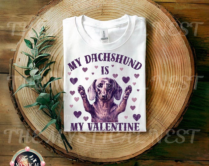 Dachshund Valentine PNG Digital Download, My Dachshund is My Valentine Graphic, Valentine Dog Clipart for Crafts & Gifts