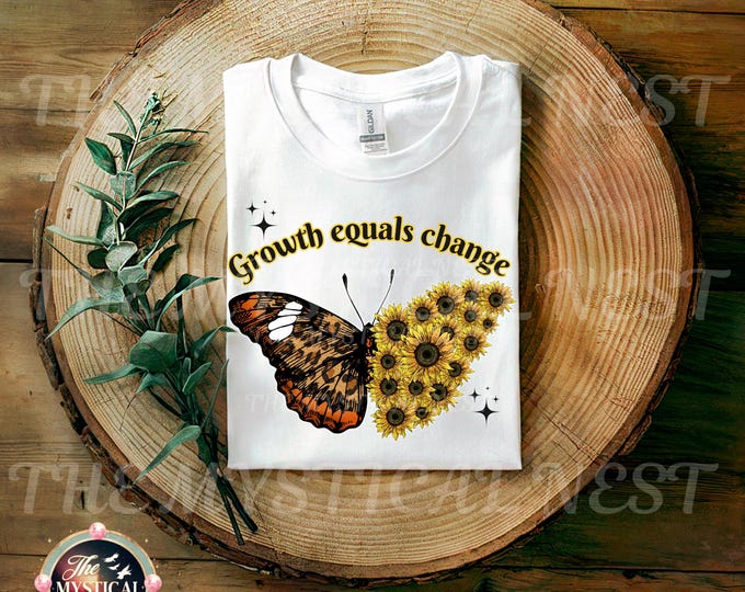 Butterfly and Sunflower PNG, Inspirational Design, Growth Equals Change, Floral Sublimation File, Digital Download, Positive Vibes