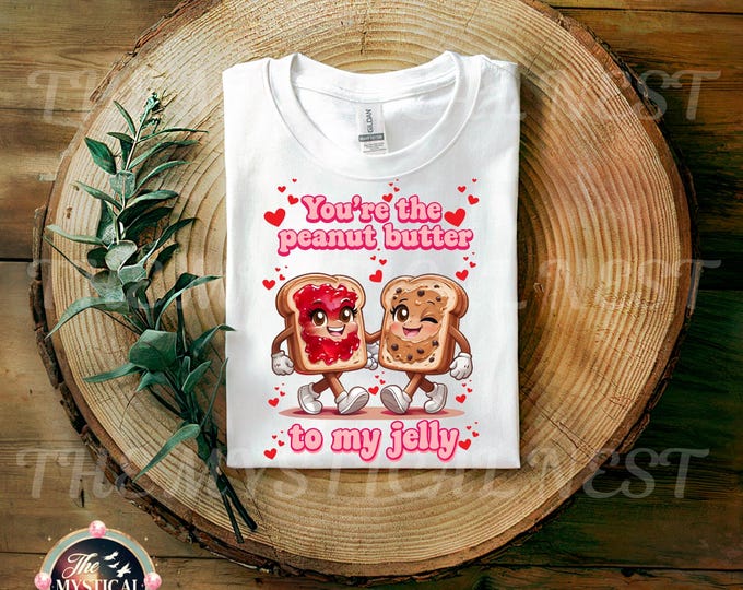 Peanut Butter to My Jelly Shirt - Couple's Matching T-Shirt - Valentine's Day Gift
