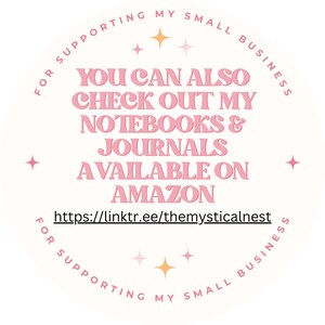 Puede incluir: Gr&aacute;fico circular rosa y blanco con el texto "FOR SUPPORTING MY SMALL BUSINESS" en la parte superior e inferior. El texto "YOU CAN ALSO CHECK OUT MY NOTEBOOKS & JOURNALS AVAILABLE ON AMAZON" est&aacute; en rosa y el texto "https://linktr.ee/themysticalnest" est&aacute; en negro.