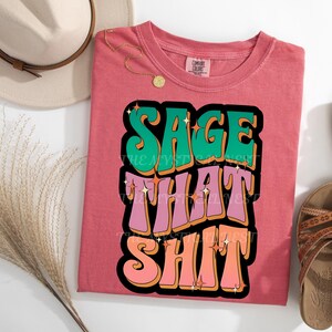 Sage That Shit Graphic PNG File Retro Style text font with bright ombre colors from green, purple, pink all outlined with black