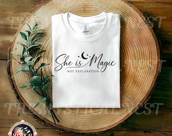 She Is Magic PNG, Celestial Quote, Mystical Shirt Design (Digital Download)
