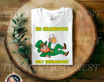 No Shamrocks Only Shenanigans Design, ST. Patrick's Day PNG, Paddy Day PNG, Sublimation File, Digital Download, Wear Green, Irish Shirt