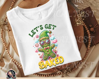 Let's Get Baked Gingerbread PNG, Christmas Clipart, Funny Holiday Design, Sublimation Digital Download
