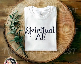 Spiritual AF PNG Sublimation Design (Digital Download)