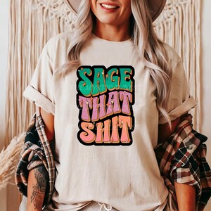 Sage That Shit Graphic PNG File Retro Style text font with bright ombre colors from green, purple, pink all outlined with black