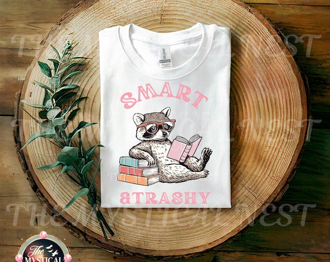 Smart and Trashy Raccoon PNG, Funny Sarcastic Quote, Raccoon PNG, Digital Download, Book Lovers, Sublimation Design