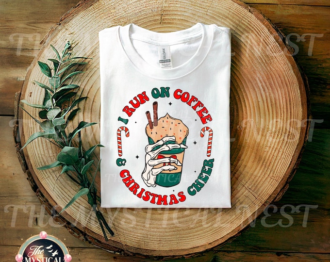 I Run On Coffee And Christmas Cheer PNG, Merry Christmas PNG, Coffee Clipart, Christmas Drink, Winter Sublimation Design, Digital Download