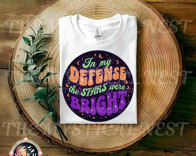 Celestial Moon PNG, In My Defense the Stars were Bright PNG, Cosmic Clipart, Astrology sublimation, Mystical PNG, Celestial Design