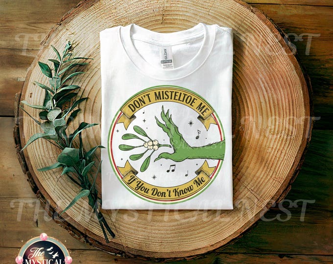 Grinch Mistletoe PNG - Funny Christmas SVG Quote (Digital Download)