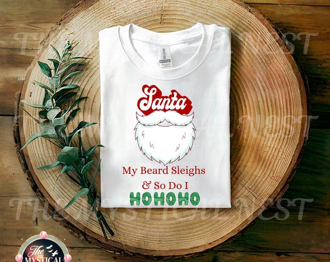 Funny Santa Beard Sleighs PNG | Christmas Shirt Design (Digital Download)