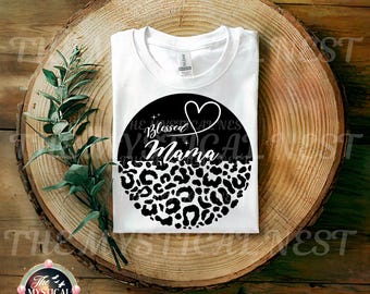 Mothers Day PNG, Mom PNG Blessed Mama, Leopard Mama Design, Trendy Mama Design, Digital Download, Mama SVG, Mom Sublimation