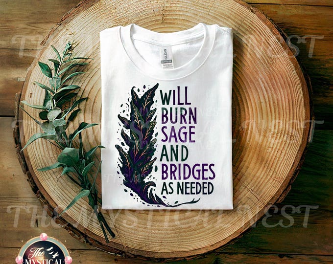 Will Burn Sage And Bridges PNG, Sage Clipart, Witchy PNG, Witchy Vibes, Sublimation Design, Digital Download