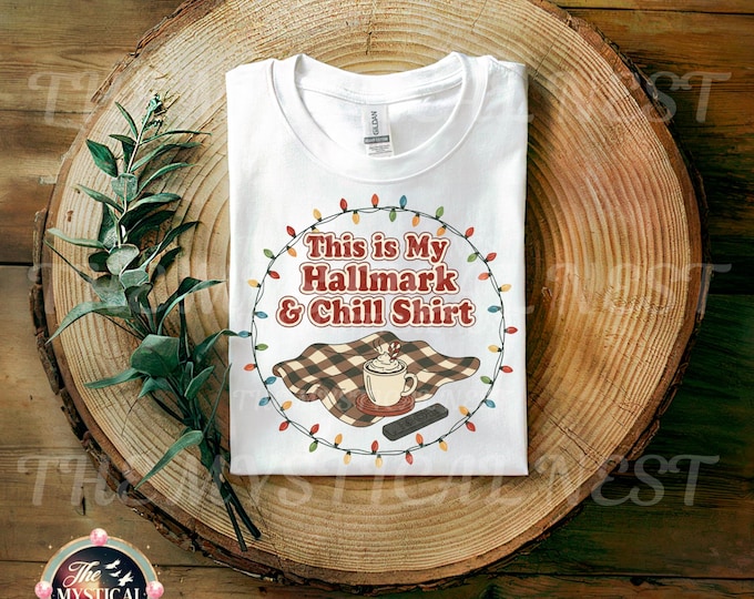 Christmas Movie Shirt PNG: Hallmark and Chill Design (Digital Download)