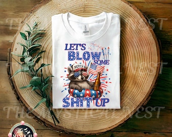 Merica png, 4th Of July png, Let's Blow Some Shit Up, Funny USA Shirt, Funny Raccoon Shirt, Raccoon Png, Red White and Blue