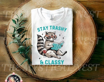 Trashy Classy Raccoon PNG: Funny Sarcastic Quote (Digital Download)