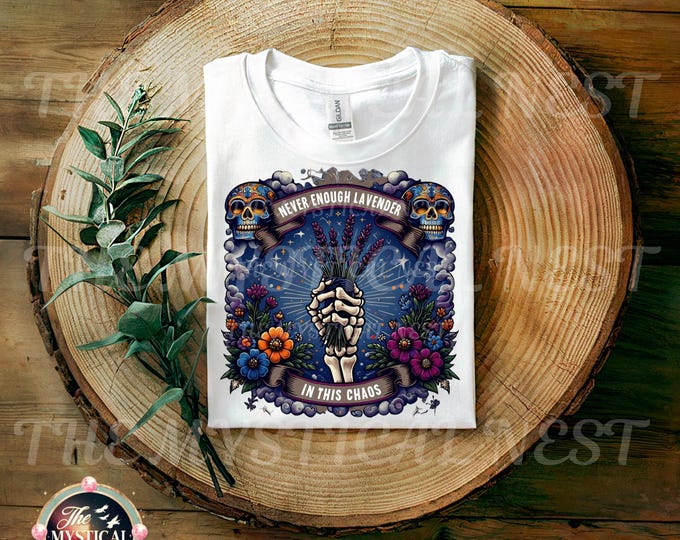 Lavender Skulls PNG Floral Skull Clipart for Sublimation, Mystical Vibes Graphic, Never Enough Lavender for Chaos Design