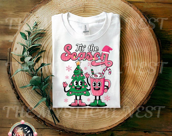 Tis the Season Festive PNG, Christmas Digital Download, Holiday Clipart, Holiday Shirts, Coffee Mug and Christmas Tree PNG