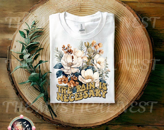 Boho Flowers PNG, The Rain is Necessary PNG, Retro Distressed Design, Boho Graphics, Vintage Flower Clipart, Positive Quote Download