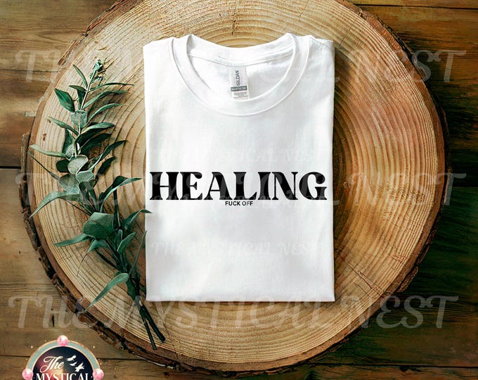 Healing png, Motivational Sublimation, Mental Health png svg, Positive Inspirational Quotes, F Off Quote, Funny Introvert Shirt