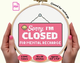Sorry I’m Closed Cross Stitch Pattern | Mental Health Self Care Sign | Instant PDF Download | Needlework | Funny Gift for Introverts