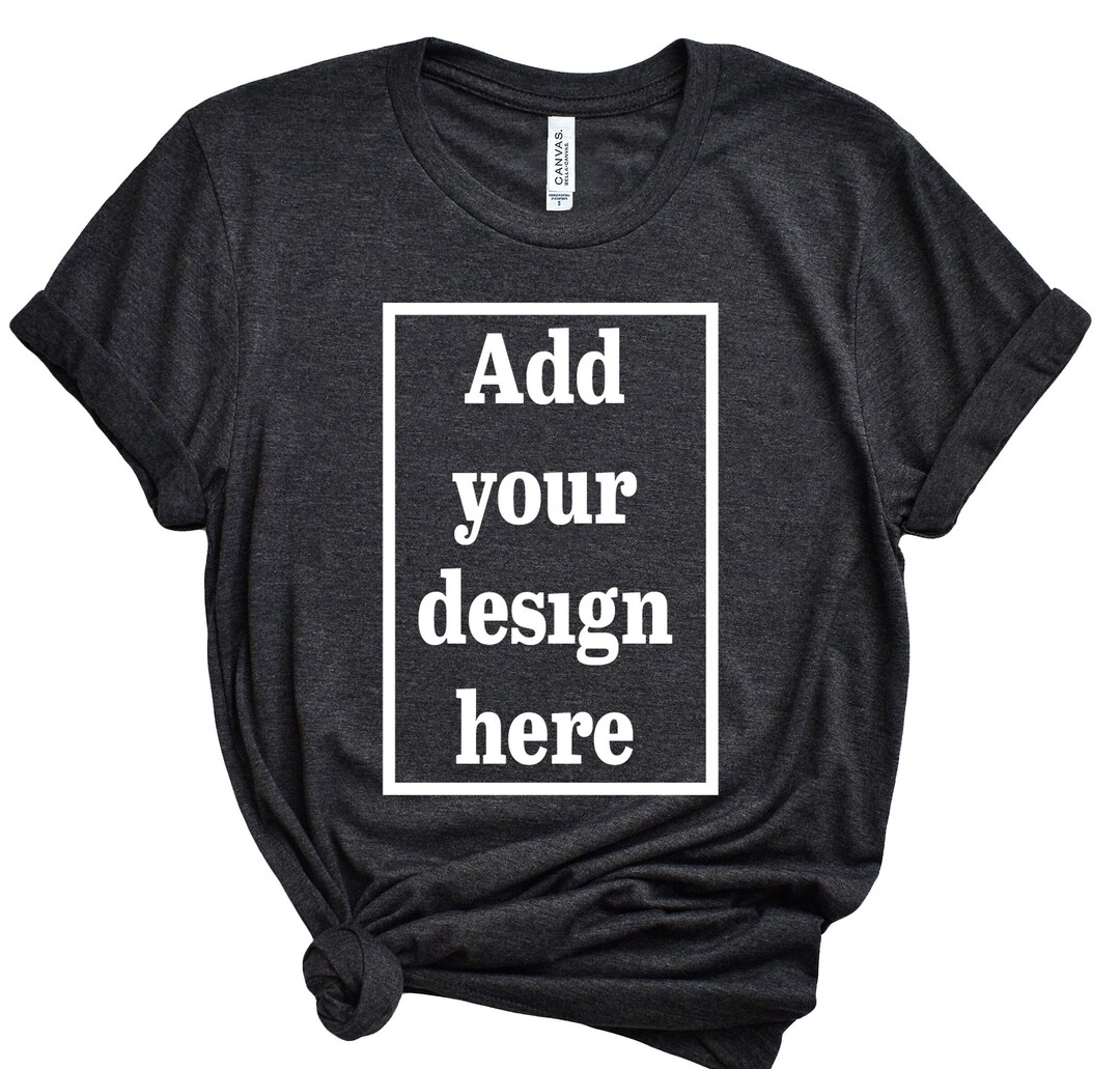 Your Design Shirt, Custom Tshirt, Mens Custom Shirt, Personalized Tshirts, Custom Women Shirt