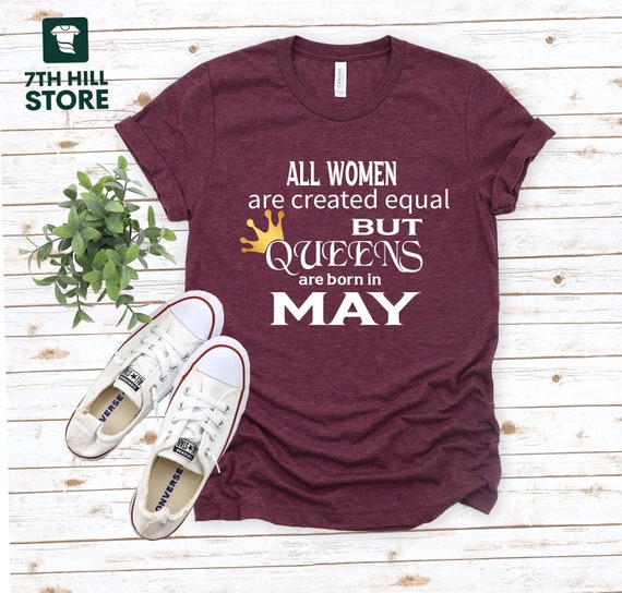 Queens Are Born In May But The Real On 7 T-Shirt 7th Queens Are Born In May But The Real On 7 T-Shirt 7th