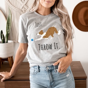 Just Throw It Red Border Collie Shirt for Border Collie Owner Shirt Funny Dog Owner Shirt For Border Collie Lover Gift For Dog Lover T-shirt