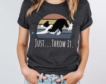 Border Collie Shirt Border Collie Lover T-shirt for Border Collie Owner Border Collie Dog Shirt for Dog Lover Retro Dog Shirt Just Throw It