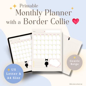 May include: Printable monthly planner with a Border Collie design. The planner is available in US Letter and A4 sizes. The design features a calendar layout with a thought bubble and a heart. The color scheme is gentle beige.