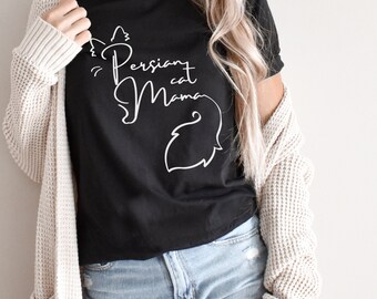 Persian Cat T-shirt for Cat Lover Gift for Persian Lover Shirt for Cat Owner Gift for Persian Owner Gift Persian Cat Gift for Cat Mama Shirt