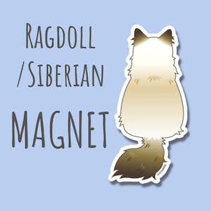 Ragdoll Cat Magnet Gift For Ragdoll Cat Lover Gift Siberian Cat Magnet For Cat Lover Sticker Ragdoll Gift For Cat Owner Siberian Gift