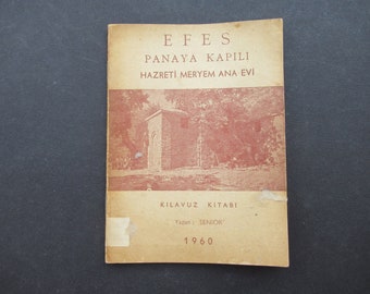 Altes türkisches Buch 1960, Efes Panaya Kapılı Hazreti Meryem Ana Evi Kılavuz Kitabı