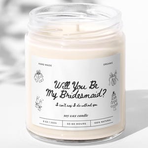 Werden Sie meine Brautjungfer Kerze sein, personalisierte Brautjungfer Vorschlag Geschenk, Trauzeugin Geschenk, Brautjungfer Fragen Geschenk, Brautparty Geschenk