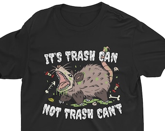 It's Trash Can Not Trash Can't grappig shirt, sarcastisch shirt, trendy T-shirt, Trash Panda, grappig shirt met opossum, raar shirt, memeshirt