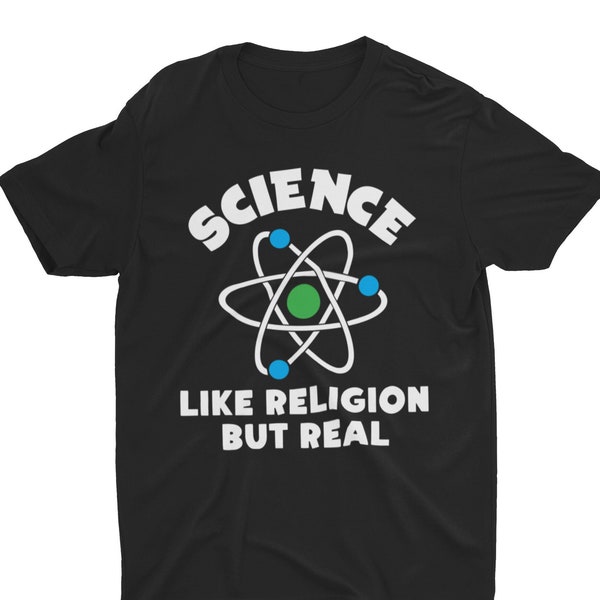 Science Like Religion But Real, Funny Science Tshirt, Unisex Bella Canvas Sarcastic T Shirt, Science Lover, Anti Religion, Science Humor