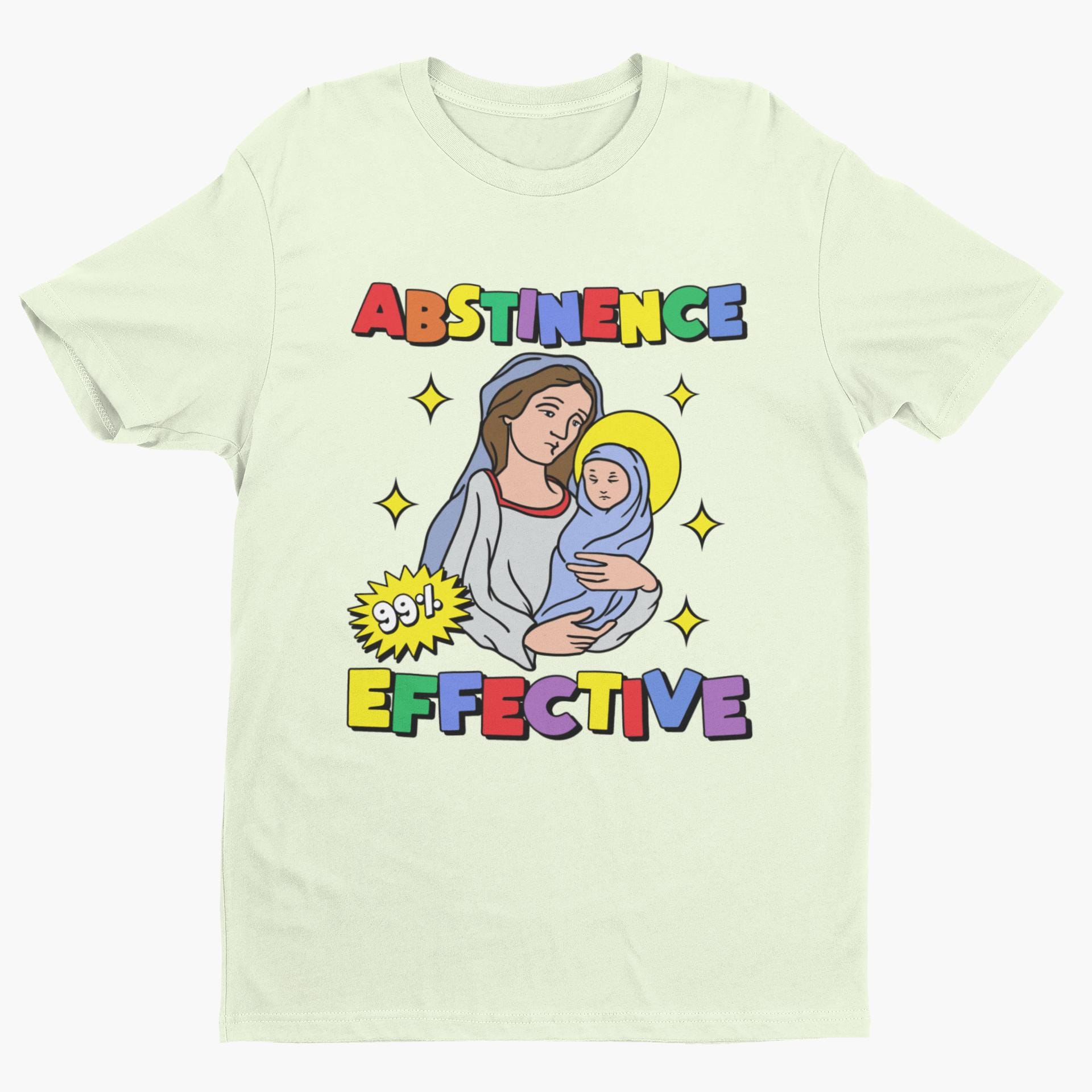 Abstinence 99% Effective, Funny Religion Tshirt, Virgin Birth, Satire Shirt, Atheist Shirt, Funny Christian Shirt, Funny Jesus Shirt