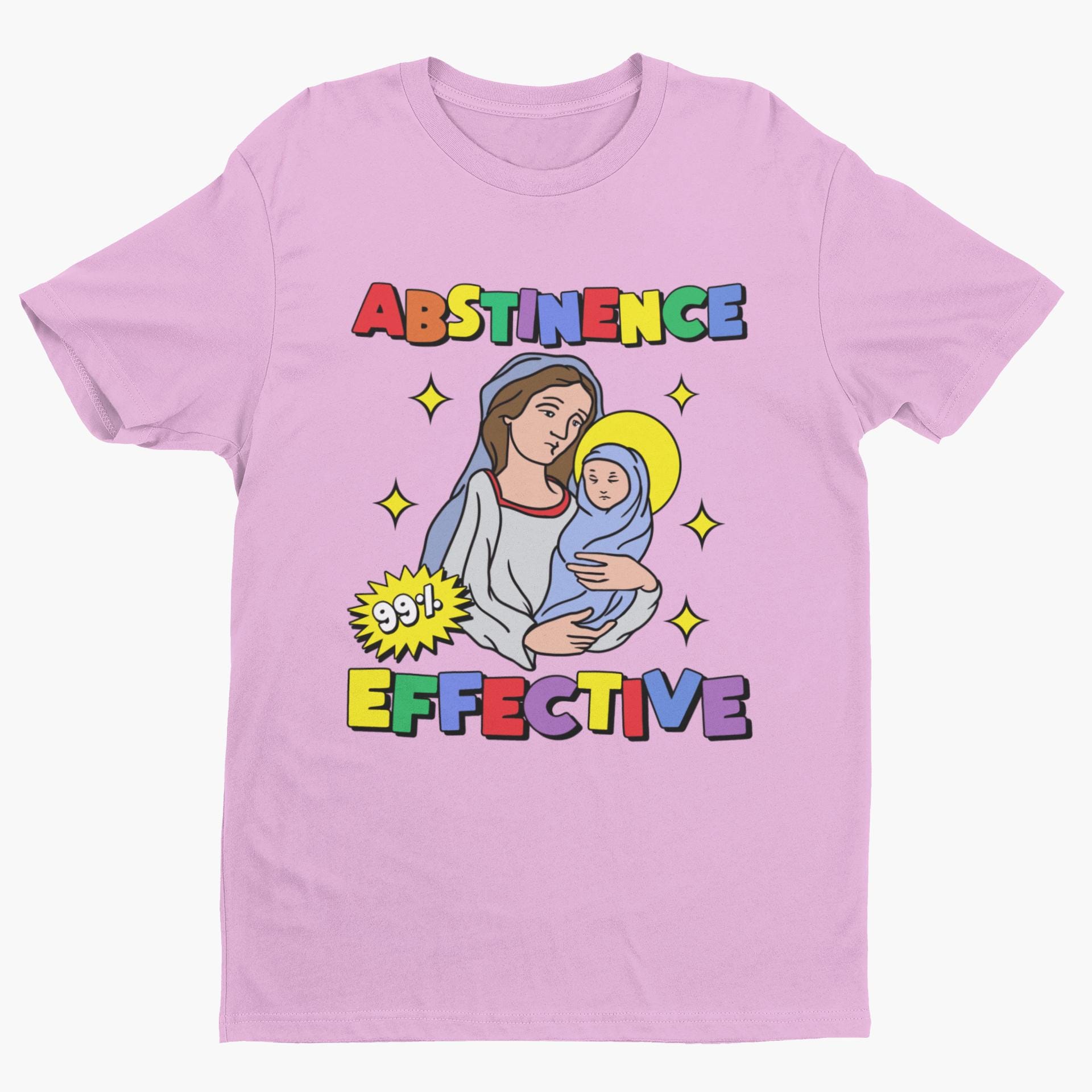 Abstinence 99% Effective, Funny Religion Tshirt, Virgin Birth, Satire Shirt, Atheist Shirt, Funny Christian Shirt, Funny Jesus Shirt