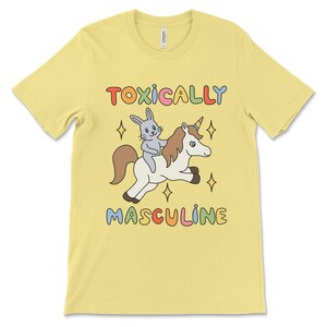 Funny graphic tee featuring the phrase "Toxically Masculine," delivering an ironic and satirical take on toxic masculinity.