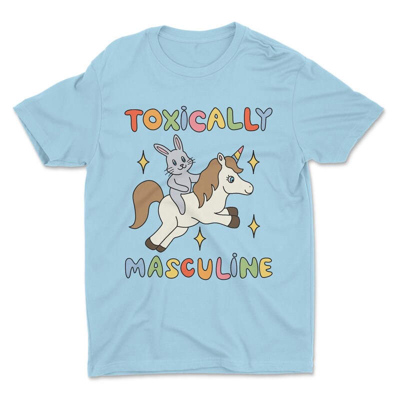 Funny graphic tee featuring the phrase "Toxically Masculine," delivering an ironic and satirical take on toxic masculinity.