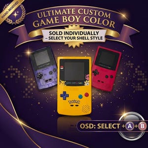 May include: Three handheld game consoles featuring a purple translucent, a yellow Pokemon-themed, and a solid red shell. Text reads: ULTIMATE CUSTOM GAME BOY COLOR, SOLD INDIVIDUALLY – SELECT YOUR SHELL STYLE, HAND-MODDED, and OSD: SELECT + A + B.